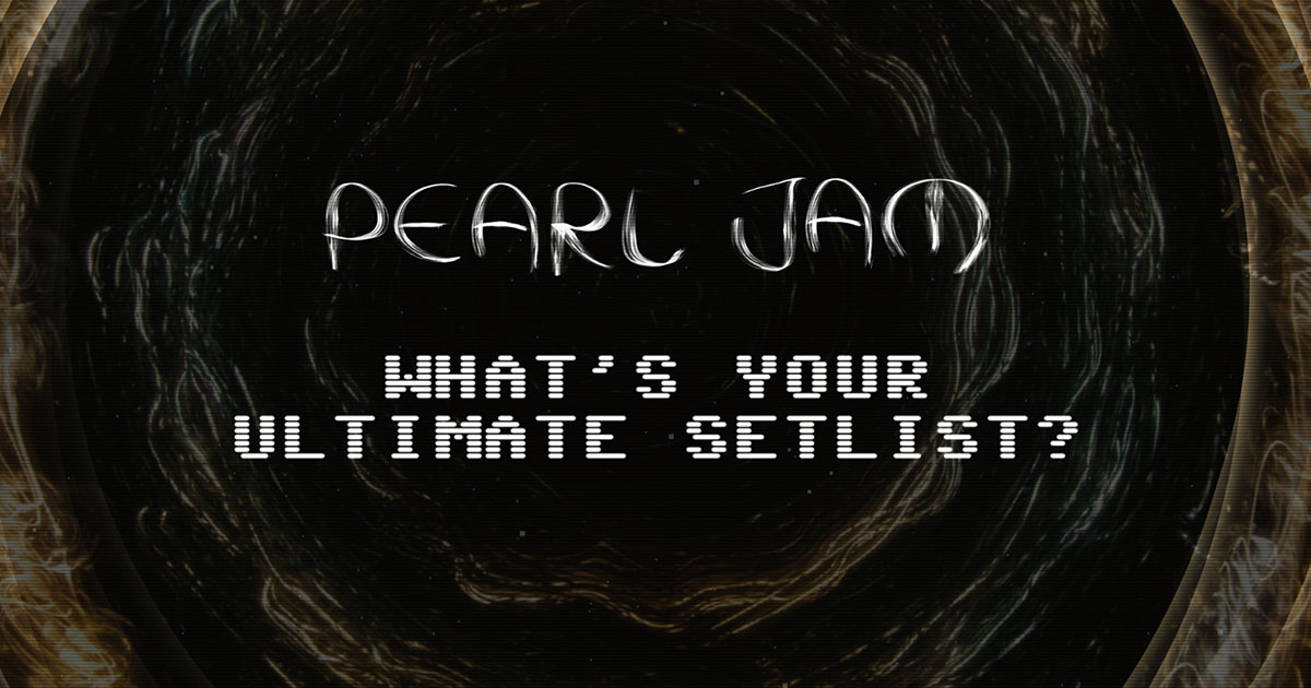 Pearl Jam | Ultimate Setlist